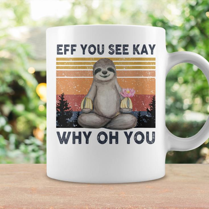 Womens Funny Vintage Sloth Lover Yoga Eff You See Kay Why Oh You Coffee Mug Gifts ideas