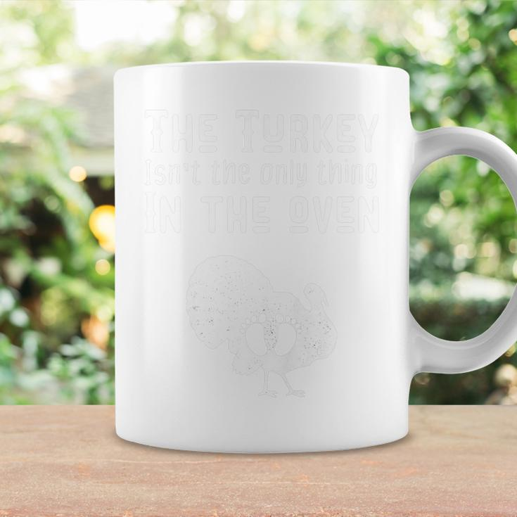 Womens The Turkey Isnt The Only Thing Funny Thanksgiving Pregnancy Coffee Mug Gifts ideas