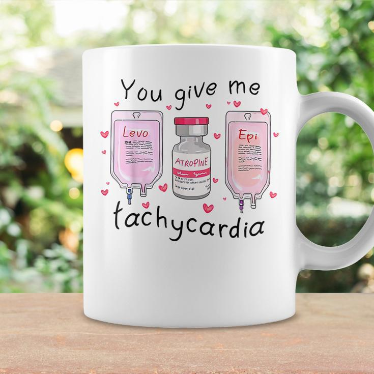 You Give Me Tachycardia Funny Icu Nurse Life Valentines Day Coffee Mug Gifts ideas