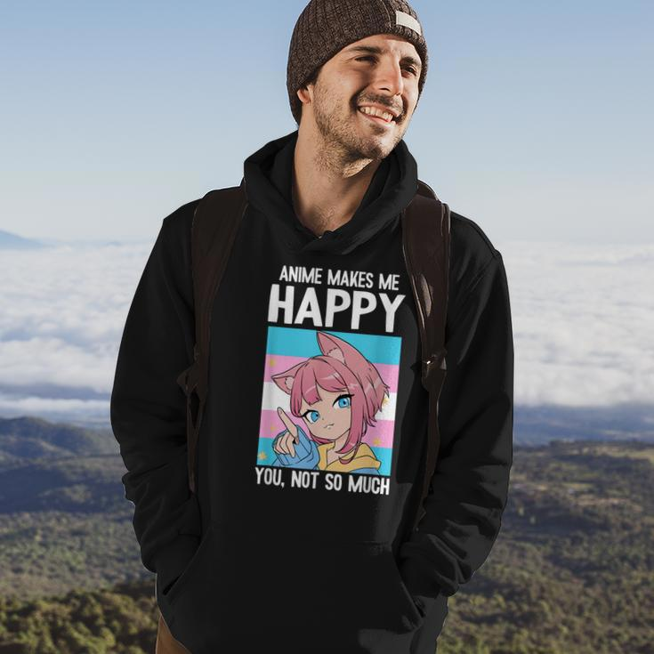 Anime Makes Me Happy You Not So Much Lgbt-Q Transgender Hoodie Lifestyle