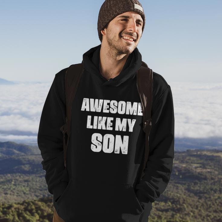 Awesome Like My Son Mothers Day Fathers Day Boy Mom Dad Hoodie Lifestyle
