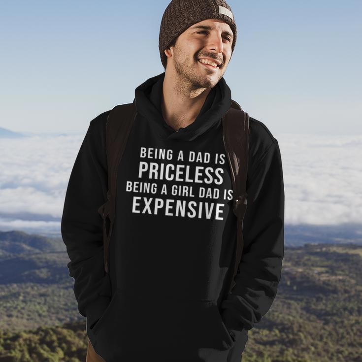 Being A Dad Is Priceless Being A Girl Dad Is Expensive Funny Gift For Mens Hoodie Lifestyle