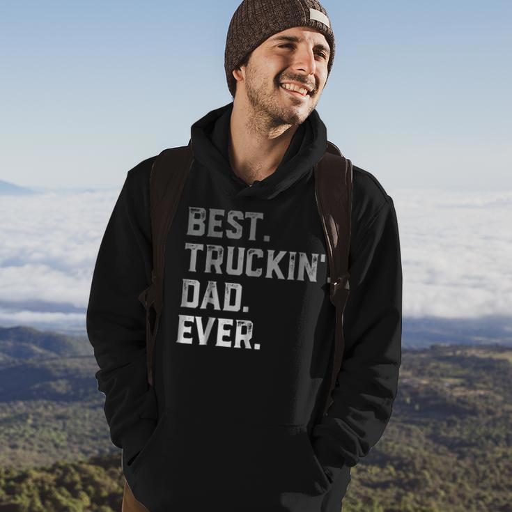 Best Truckin Dad Ever For MenFathers Day Hoodie Lifestyle