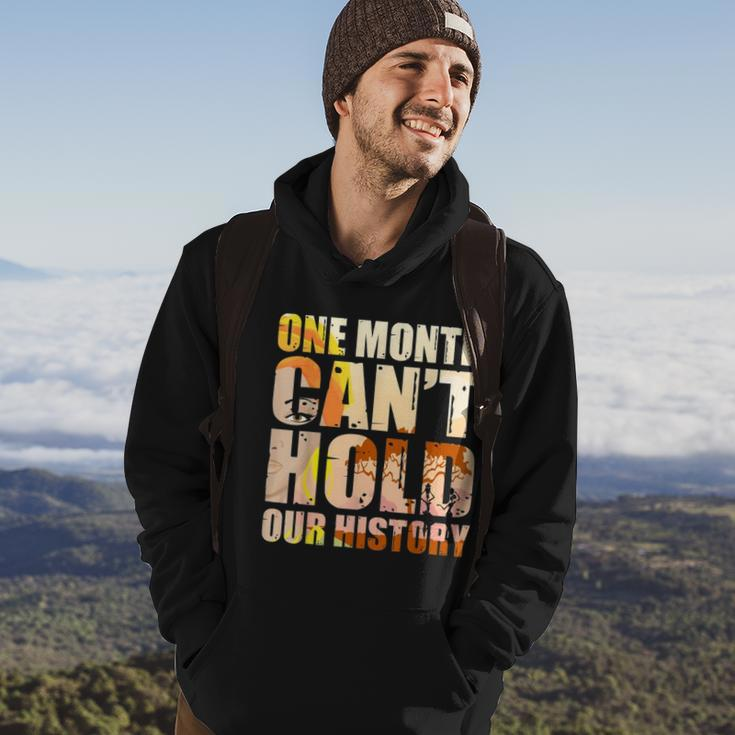 Black History Month One Month Cant Hold Our History Men Hoodie Lifestyle
