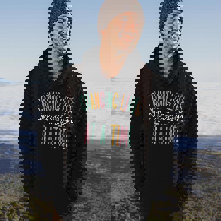 Changing Lives One Session At A Time Hoodie Lifestyle