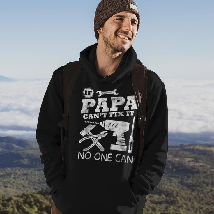 Fathers Day Gift If Papa Cant Fix It No One Can Dad Hoodie Lifestyle
