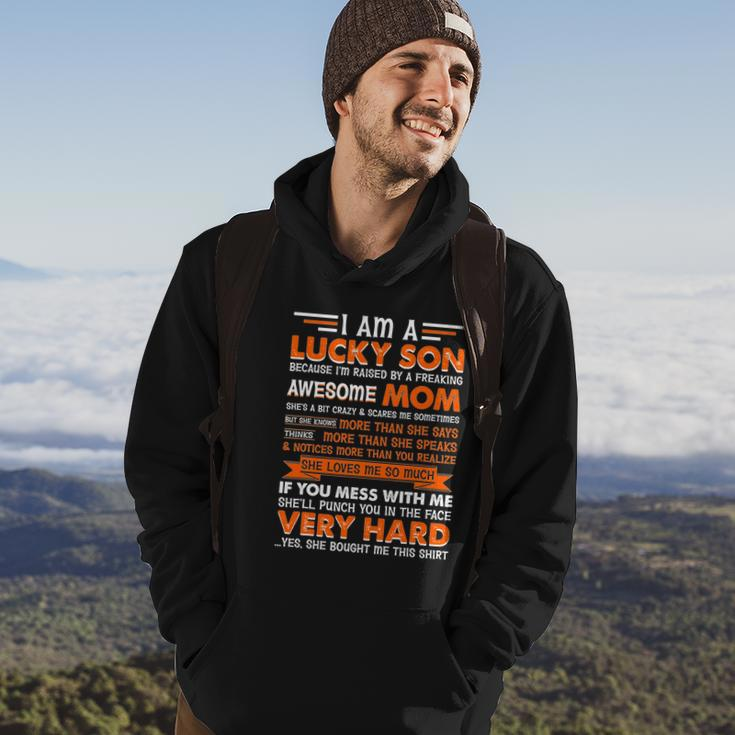 Funny Am A Lucky Son Im Raised By A Freaking Awesome Mom Gift Hoodie Lifestyle