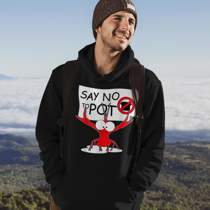 Funny Crawfish Pun - Say No To Pot Lobster Festival Hoodie Lifestyle