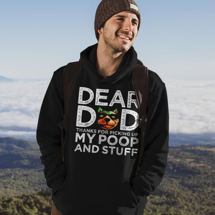 Funny Dog Dear Dad Thanks For Picking Up My Poop And Stuff Gift For Mens Hoodie Lifestyle