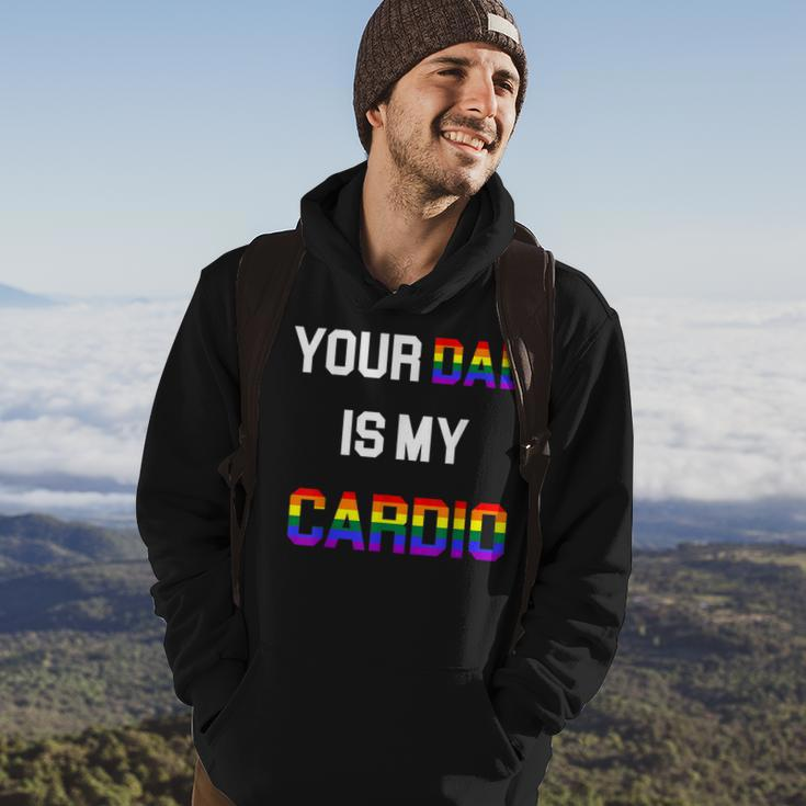 Funny Quote Your Dad Is My Cardio Lgbt Lgbtq Hoodie Lifestyle