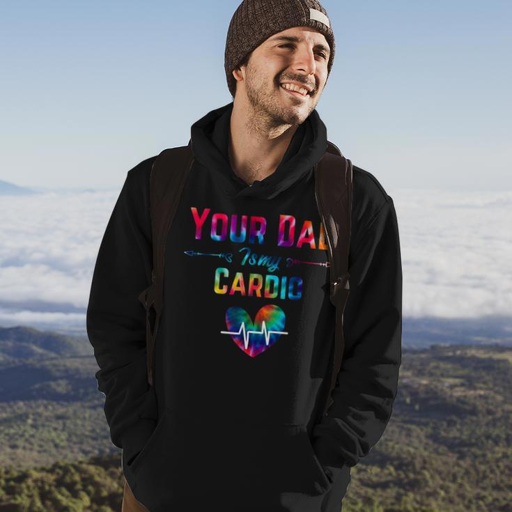 Funny Romantic Saying Your Dad Is My Cardio Tie Dye Print Hoodie Lifestyle