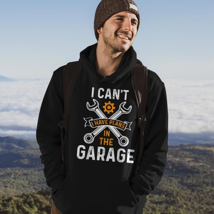 I Cant I Have Plans In The Garage Motorcycle Car Mechanic Hoodie Lifestyle