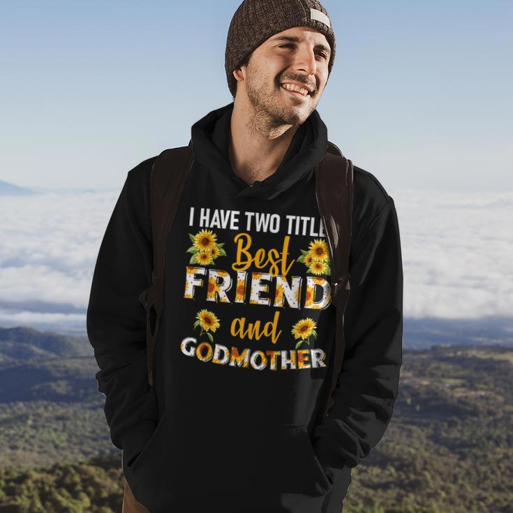 I Have Two Titles Best Friend And Godmother Sunflower Hoodie Lifestyle