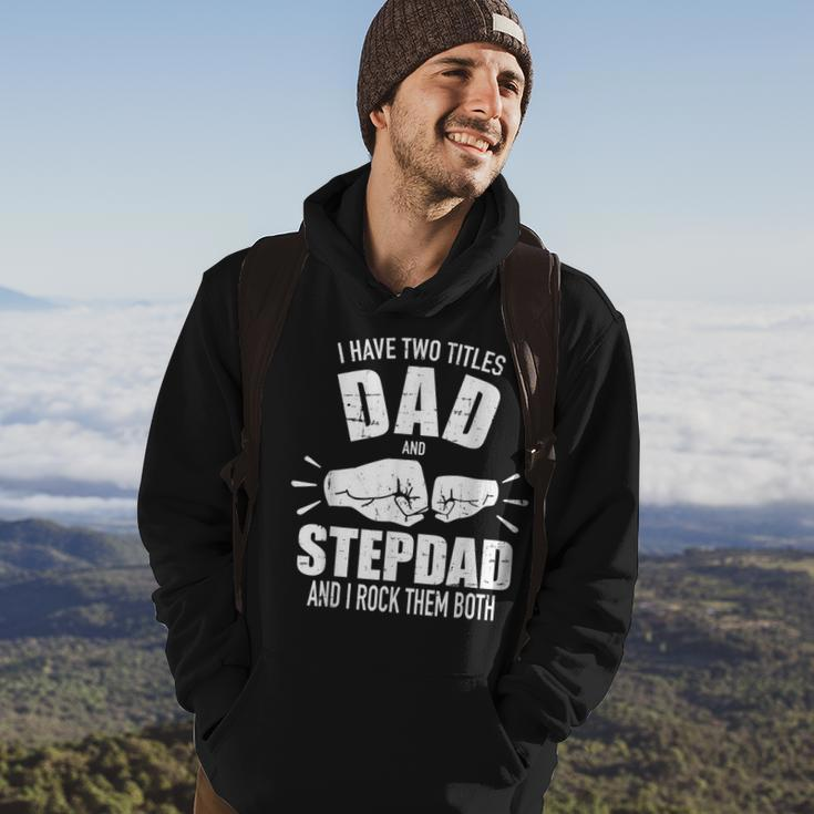 I Have Two Titles Dad And Stepdad And Rock Them Both V4 Hoodie Lifestyle