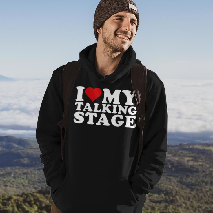 I Heart My Talking Stage I Love My Talking Stage Hoodie Lifestyle