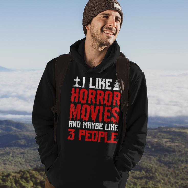 I Like Horror Movies And Maybe Like 3 People Scary Halloween Hoodie Lifestyle