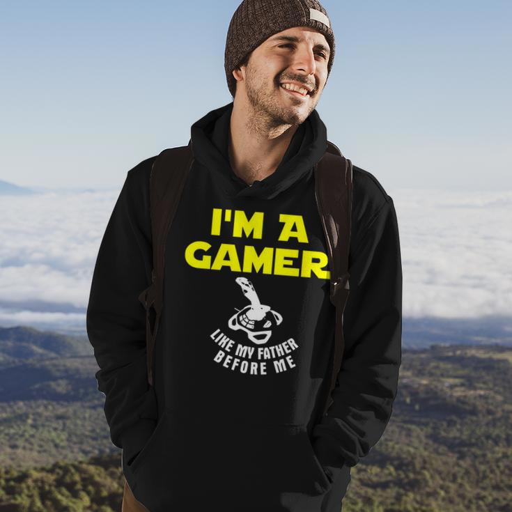 Im A Gamer Like My Father Before Me Funny Hoodie Lifestyle