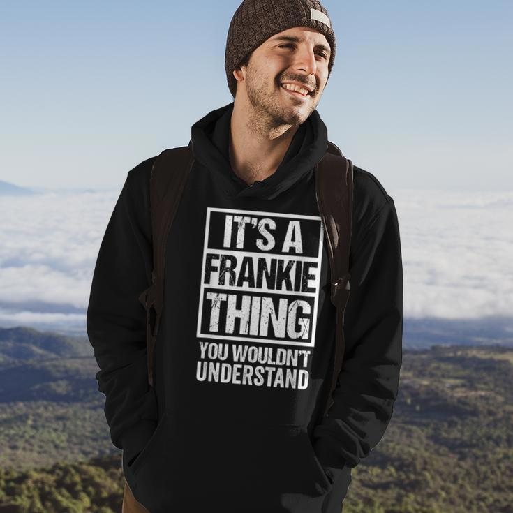 Its A Frankie Thing You Wouldnt Understand - First Name Hoodie Lifestyle
