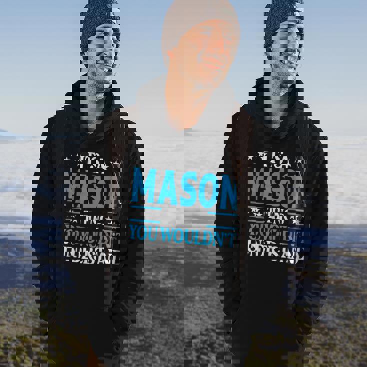 Its A Mason Thing Wouldnt Understand Personal Name Mason Hoodie Lifestyle