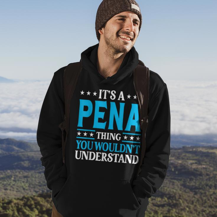 Its A Pena Thing Surname Funny Family Last Name Pena Hoodie Lifestyle
