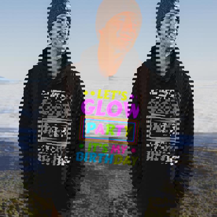 Lets Glow Party Its My Birthday Neon Lights Party Lover Hoodie Lifestyle