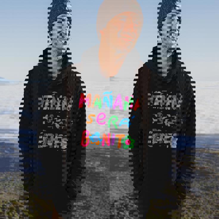 Mañana Será Bonito Tomorrow Will Be Beautiful Hoodie Lifestyle Mañana Será Bonito Tomorrow Will Be Beautiful Hoodie Lifestyle