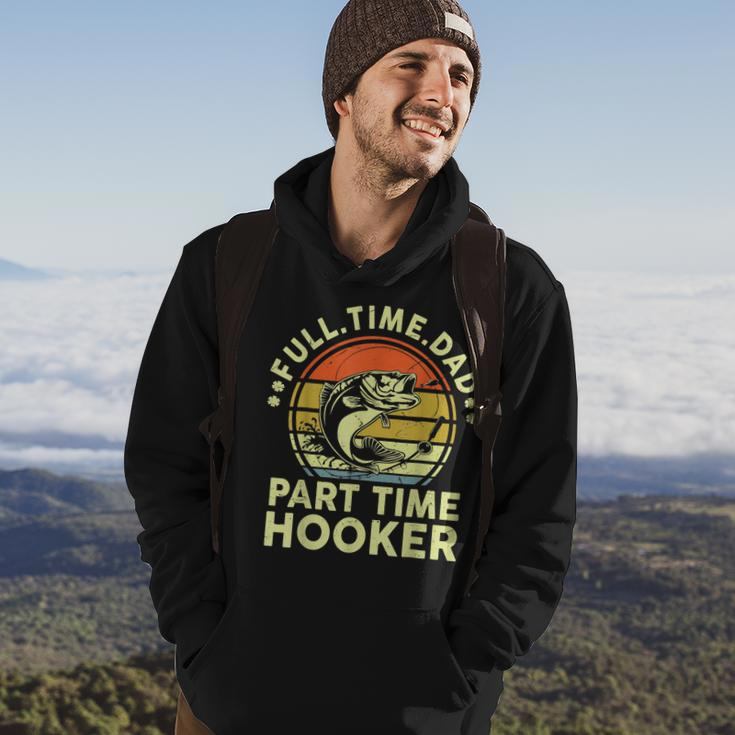 Mens Fishing Full Time Dad Part Time Hooker Funny Bass Dad Hoodie Lifestyle