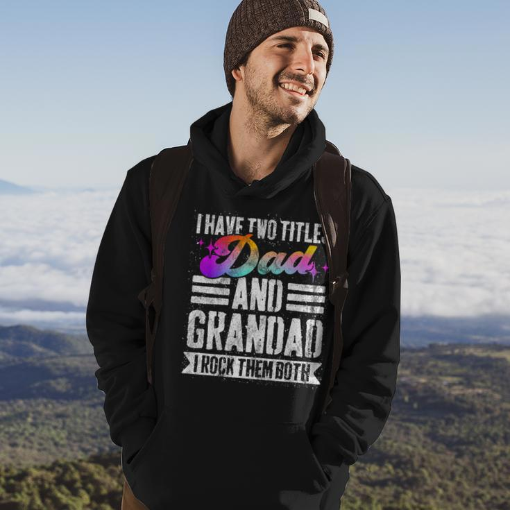 Mens I Have Two Titles Dad And Grandad Funny Grandad V2 Hoodie Lifestyle