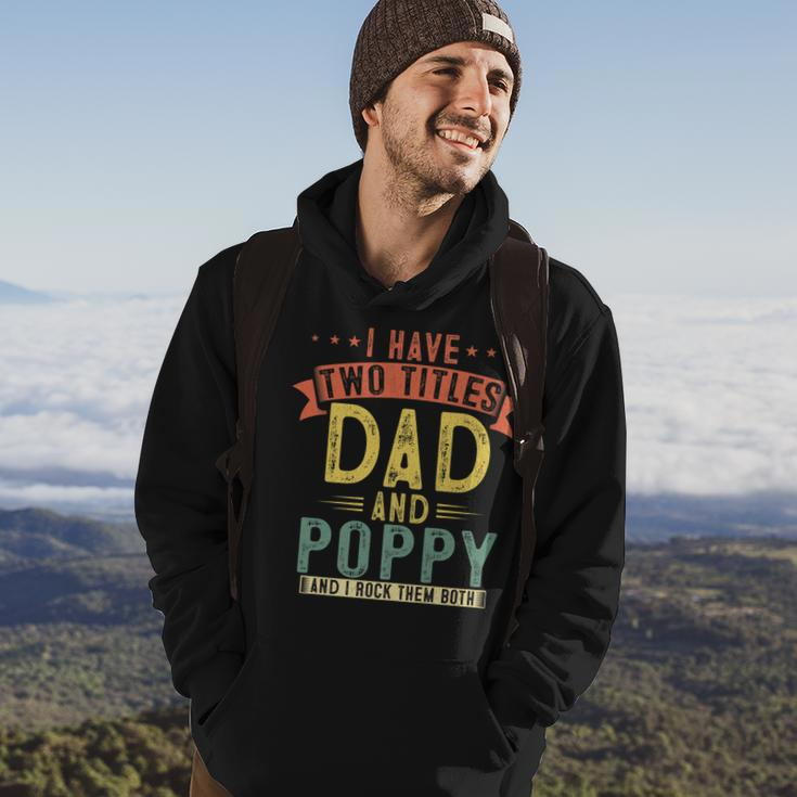 Mens I Have Two Titles Dad And Poppy Vintage Fathers Grandpa Hoodie Lifestyle