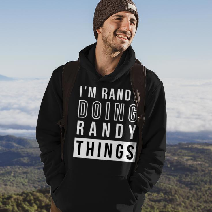 Mens Im Randy Doing Randy Things Funny Birthday Name Idea Hoodie Lifestyle