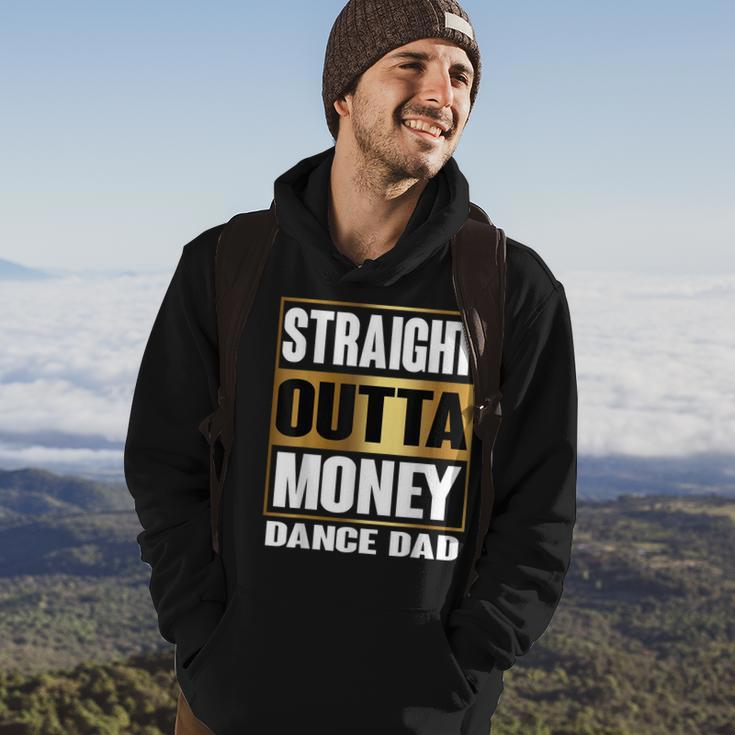 Mens Straight Outta Money Funny Gift For Dance Dads Hoodie Lifestyle