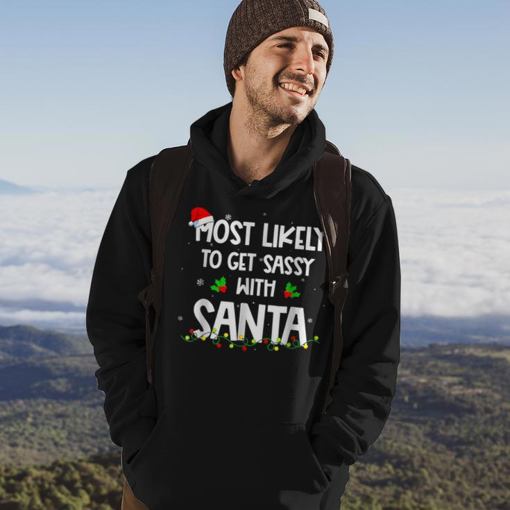 Most Likely To Get Sassy With Santa Christmas Funny Xmas Men Hoodie Graphic Print Hooded Sweatshirt Lifestyle