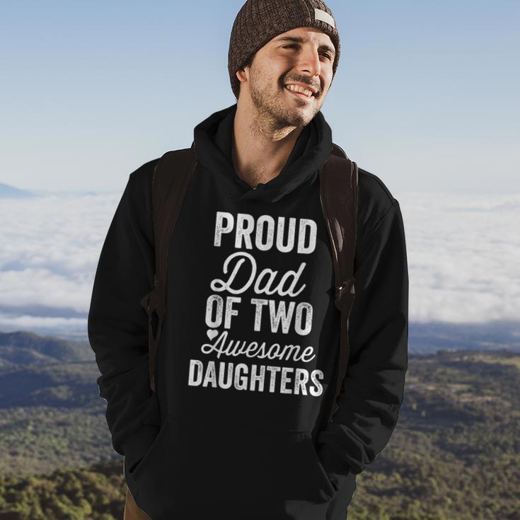 Proud Dad Of Two Awesome Daughters Funny Fathers Day Joke Hoodie Lifestyle
