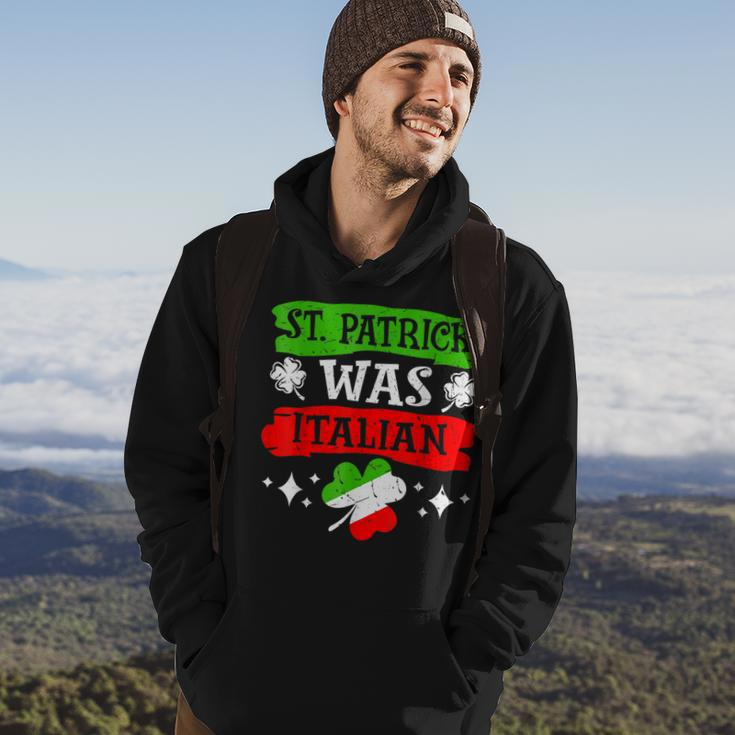 St Patrick Was Italian St Patricks Day Funny Gift Hoodie Lifestyle