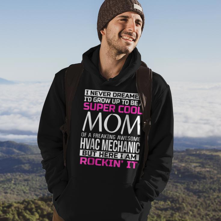 Super Cool Mom Of Hvac MechanicFunny Gift Hoodie Lifestyle