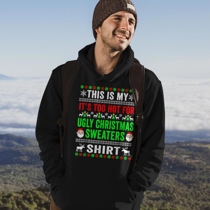 This Is My Its Too Hot For Ugly Christmas Sweater For Women Men Hoodie Graphic Print Hooded Sweatshirt Lifestyle