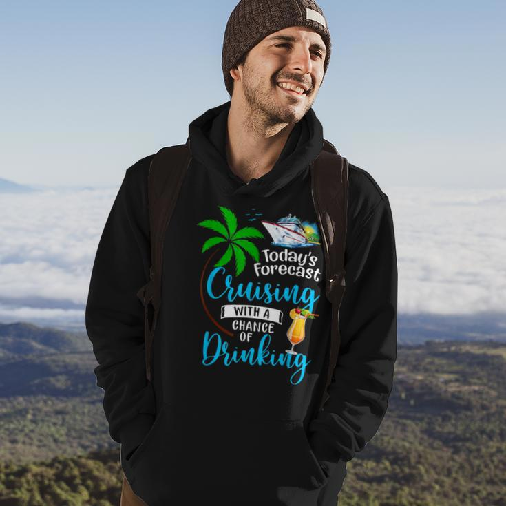 Todays Forecast Cruising With A Chance Of Drinking Cruise Hoodie Lifestyle