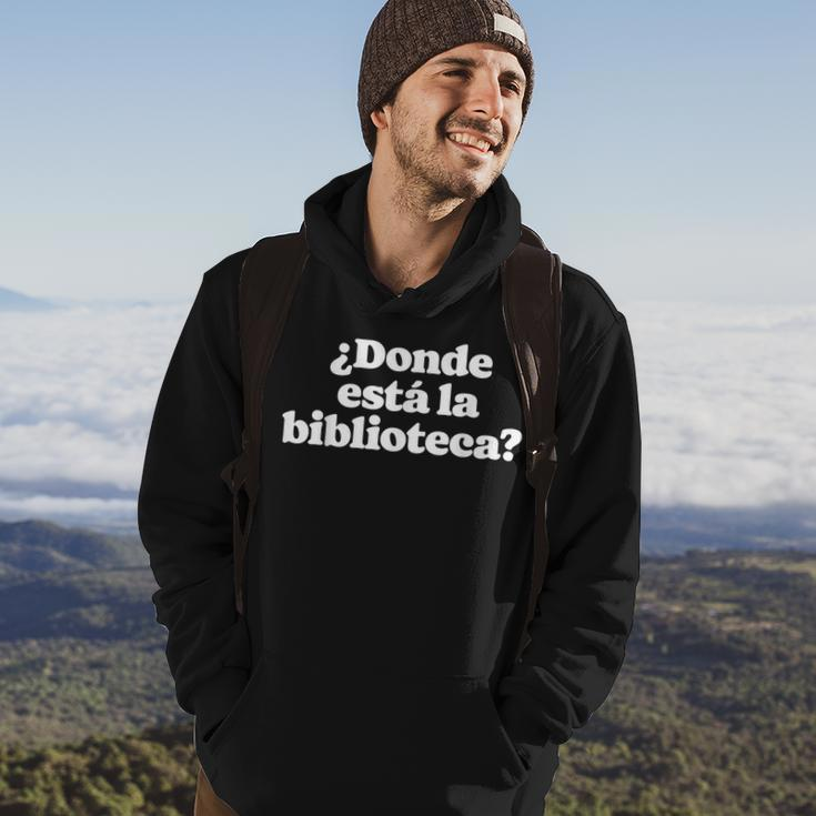 ¿Donde Está La Biblioteca Funny Spanish Saying Minimalist Men Hoodie Graphic Print Hooded Sweatshirt Lifestyle