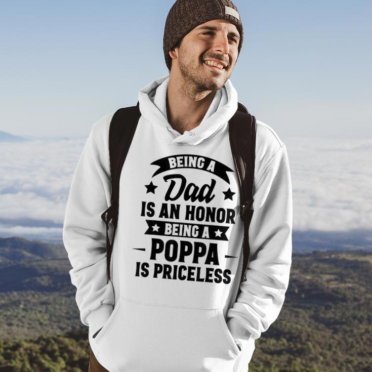 Being A Dad Is An Honor Being A Poppa Is Priceless Hoodie Lifestyle