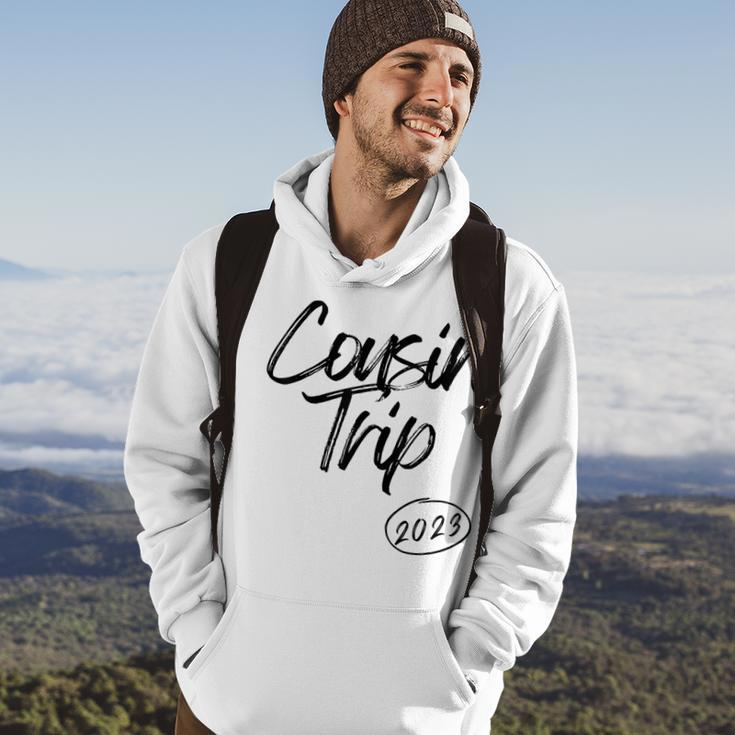 Cousin Trip 2023 Reunion Family Vacation Birthday Road Trip Hoodie Lifestyle