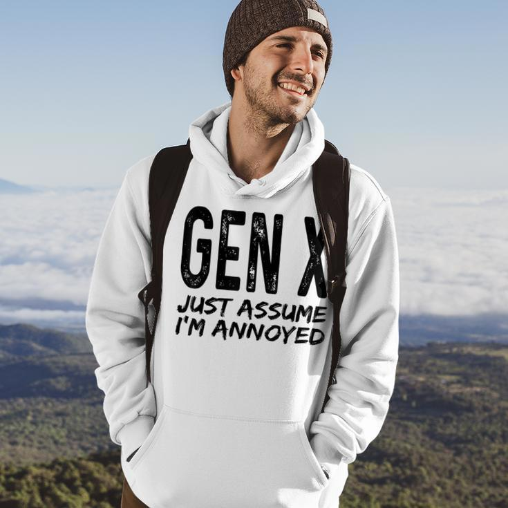Gen X Just Assume Im Annoyed Saying Funny Generation X Hoodie Lifestyle