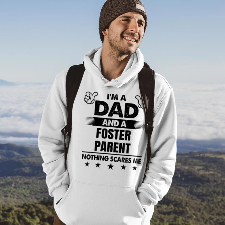 Im A Dad And A Foster Parent Nothing Scares Me Hoodie Lifestyle