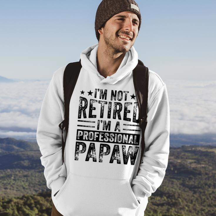 Im Not Retired Im A Professional Retired Papaw Father Gift For Mens Hoodie Lifestyle