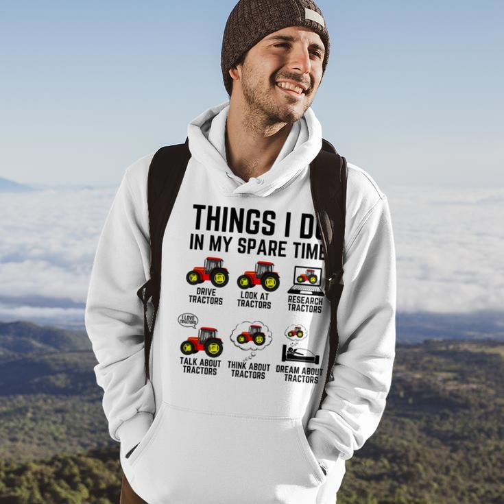 Things I Do In My Spare Time Tractors - Funny Tractor Driver Hoodie Lifestyle