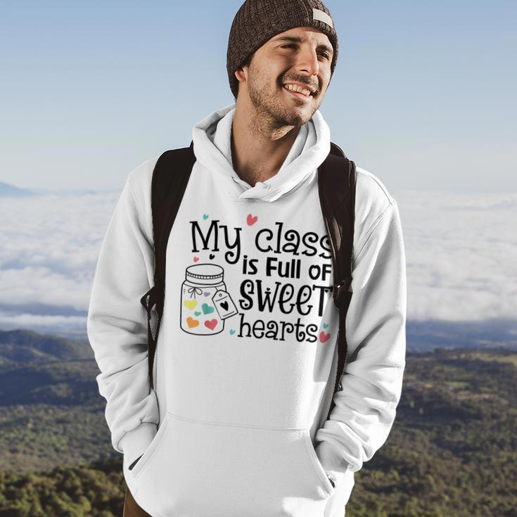 Valentines Day My Class Full Of Sweethearts Teacher Funny V8 Hoodie Lifestyle