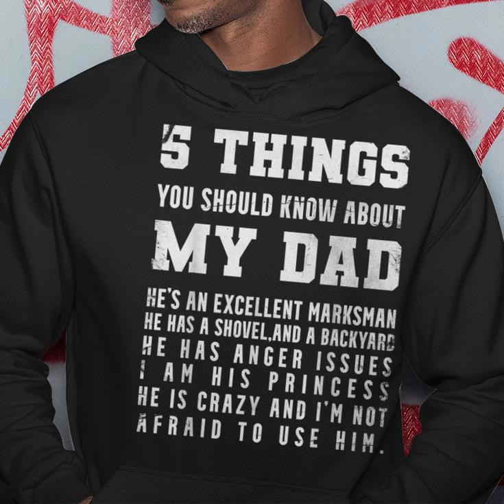 5 Things You Should Know About My Dad Hes An Excellent Hoodie Personalized Gifts