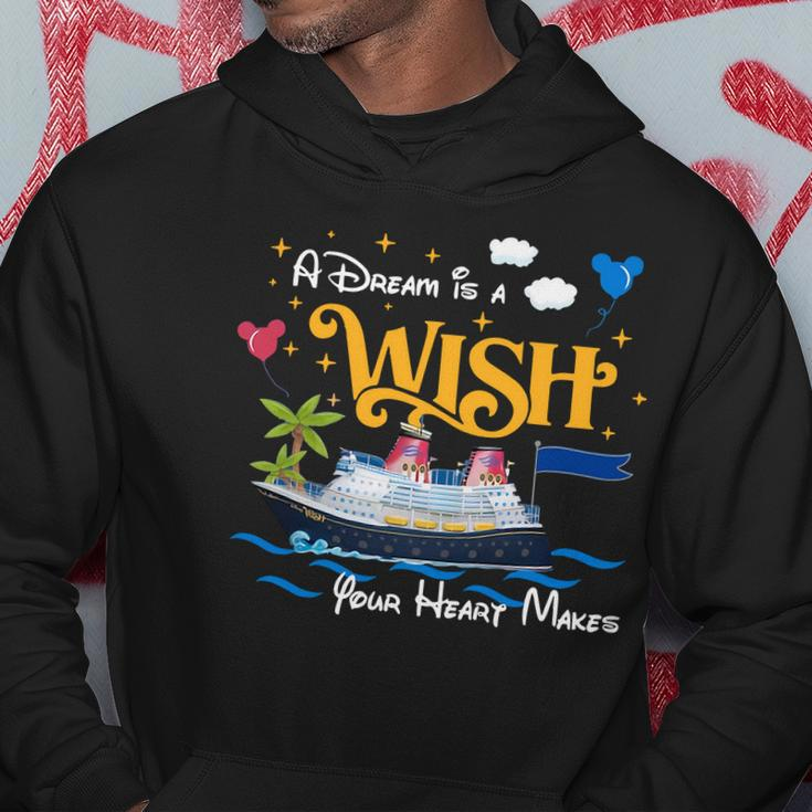 A Dream Is A Wish Your Heart Make Cruise Cruising Trip Hoodie Personalized Gifts