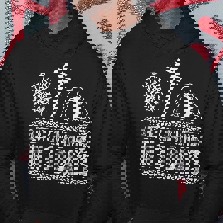 A Lot Can Happen In 3 Days Jesus Cross Christian Easter Day Hoodie Unique Gifts