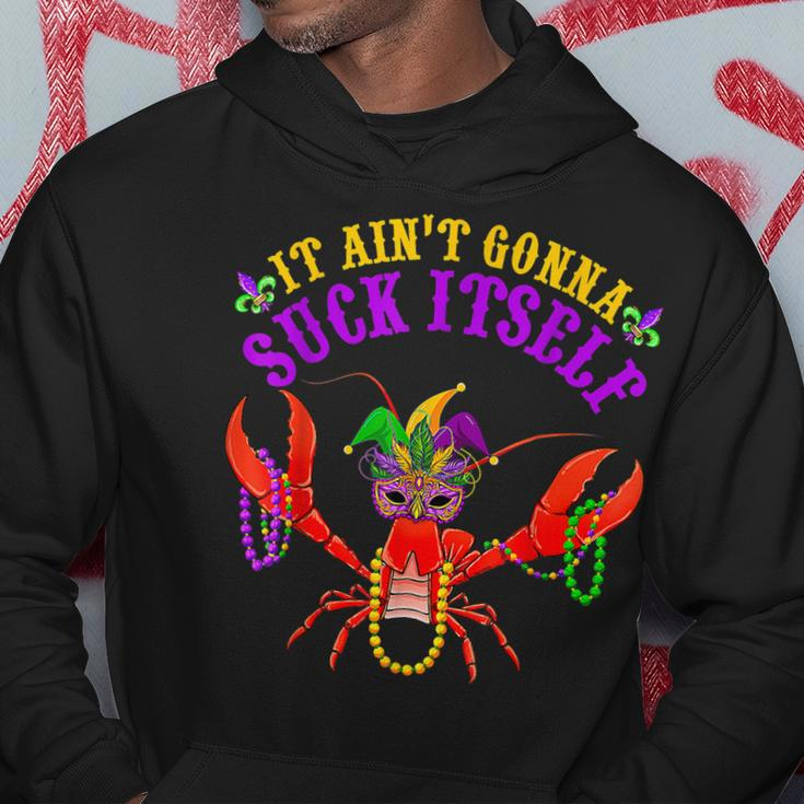 It Aint Gonna Suck Itself Crawfish Mardi Gras Costume Men Hoodie Personalized Gifts