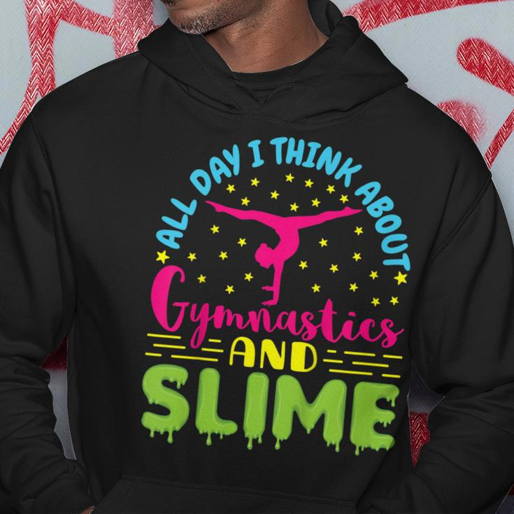 All Day I Think About Gymnastics And Slime Hoodie Unique Gifts